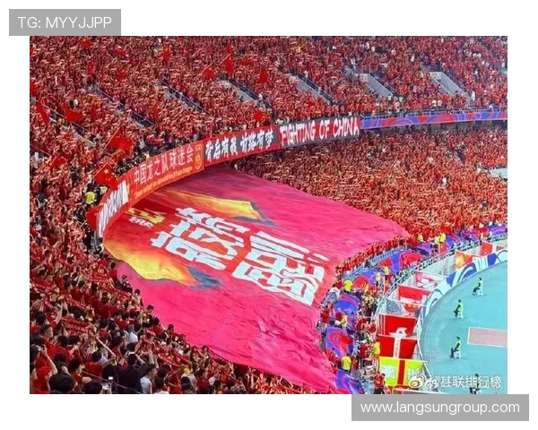 国足再创佳绩全场拼尽展现中国力量点燃全国球迷激情